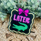 Later Gator Car Freshies